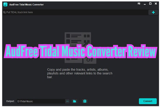 audfree tidal music converter review