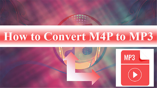 How to Convert M4P to MP3 on Mac/Windows Free/Online