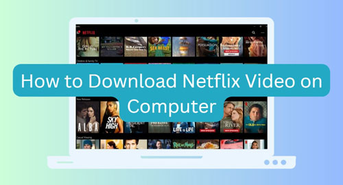 download netflix videos on computer