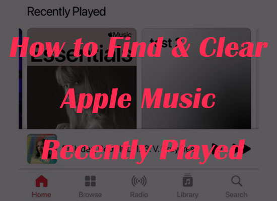 find and clear apple music recently played