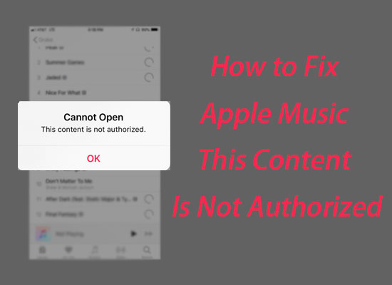 how to fix apple music this content is not authorized