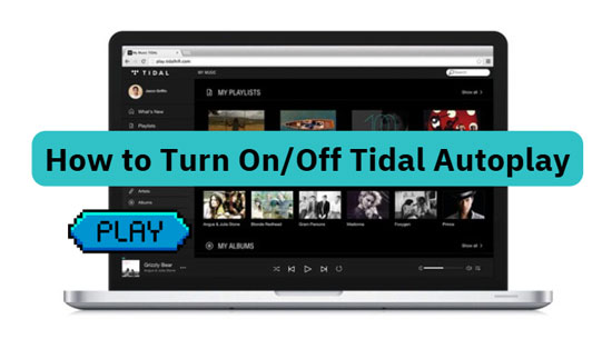 how to enable or disable tidal autoplay