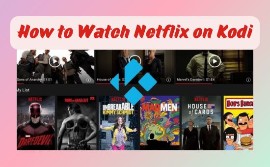 how to watch netflix on kodi