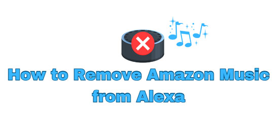 remove amazon music from alexa